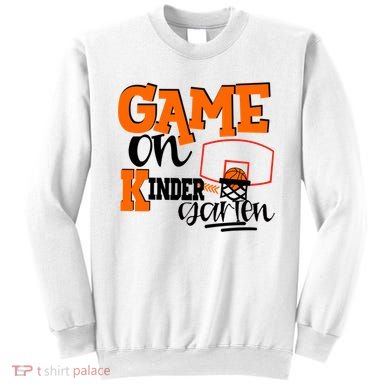 Kindergarten Basketball Game On Kindergarten Grade Gift Sweatshirt
