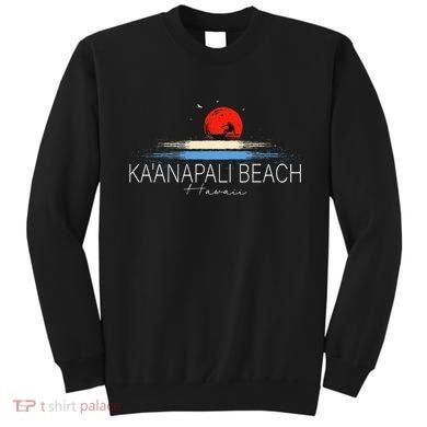 KaAnapali Beach Hawaii Sea Surfing Sweatshirt