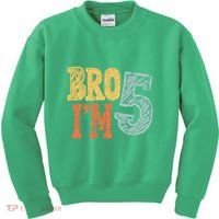 Kids Bro Im Five Years Old 5th Birthday Kids Sweatshirt thumb 0