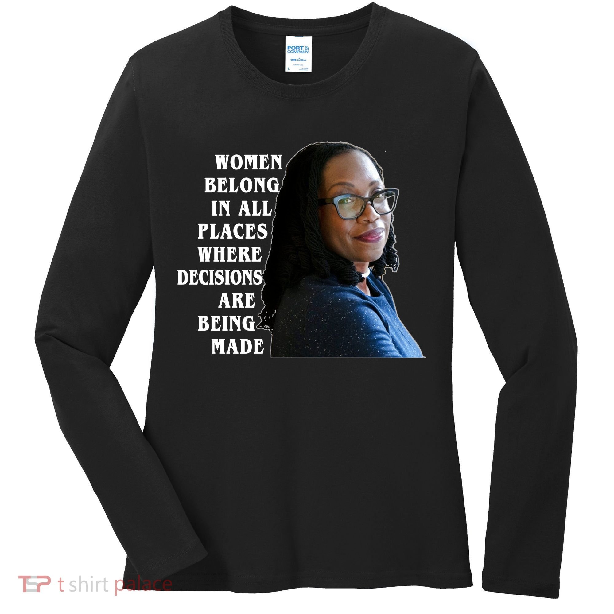 Ketanji Brown Jackson Women Quote Women's Long Sleeve Shirt