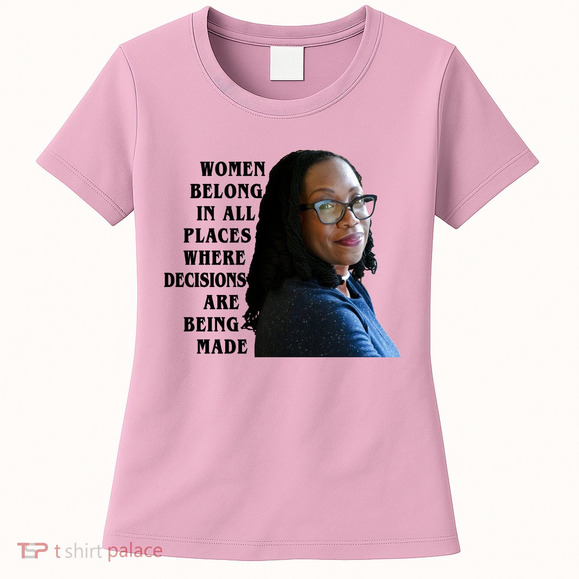 Ketanji Brown Jackson Women Quote Women's T-Shirt
