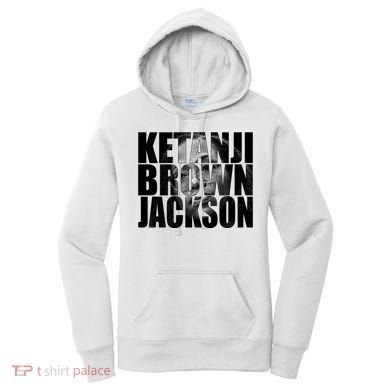 Ketanji Brown Jackson Supreme Court Justice Women's Hoodie