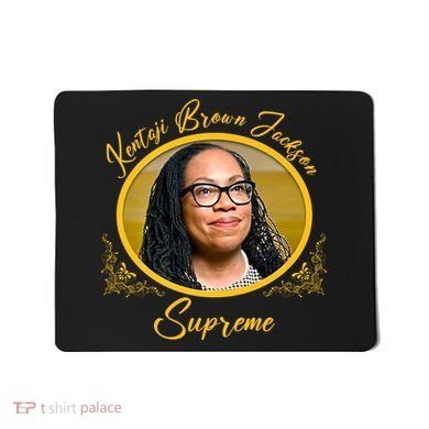 Ketanji Brown Jackson Supreme Mousepad