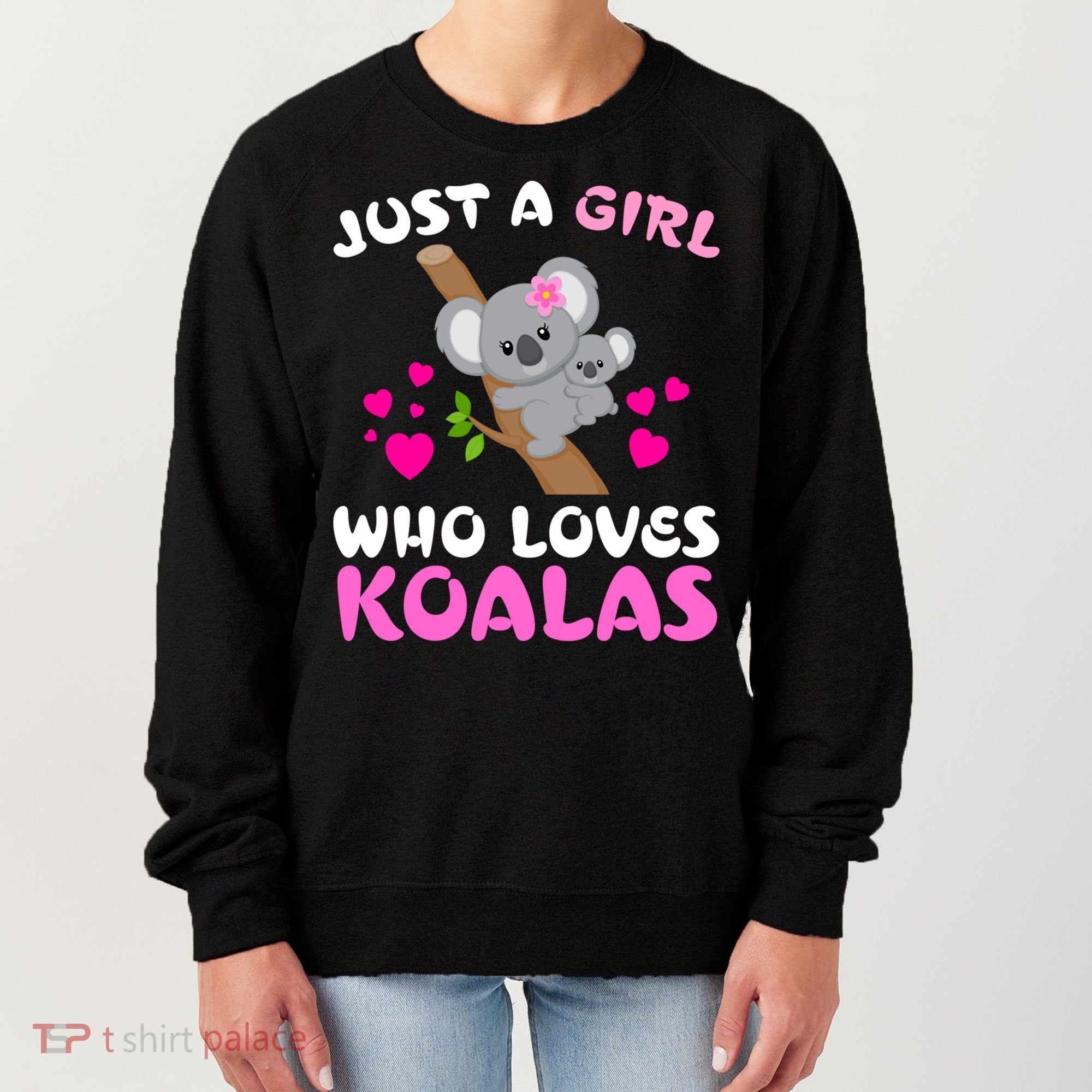 Koala Bear Lovers Just A Girl Who Loves Koalas Cool Gift Women's Sweatshirt