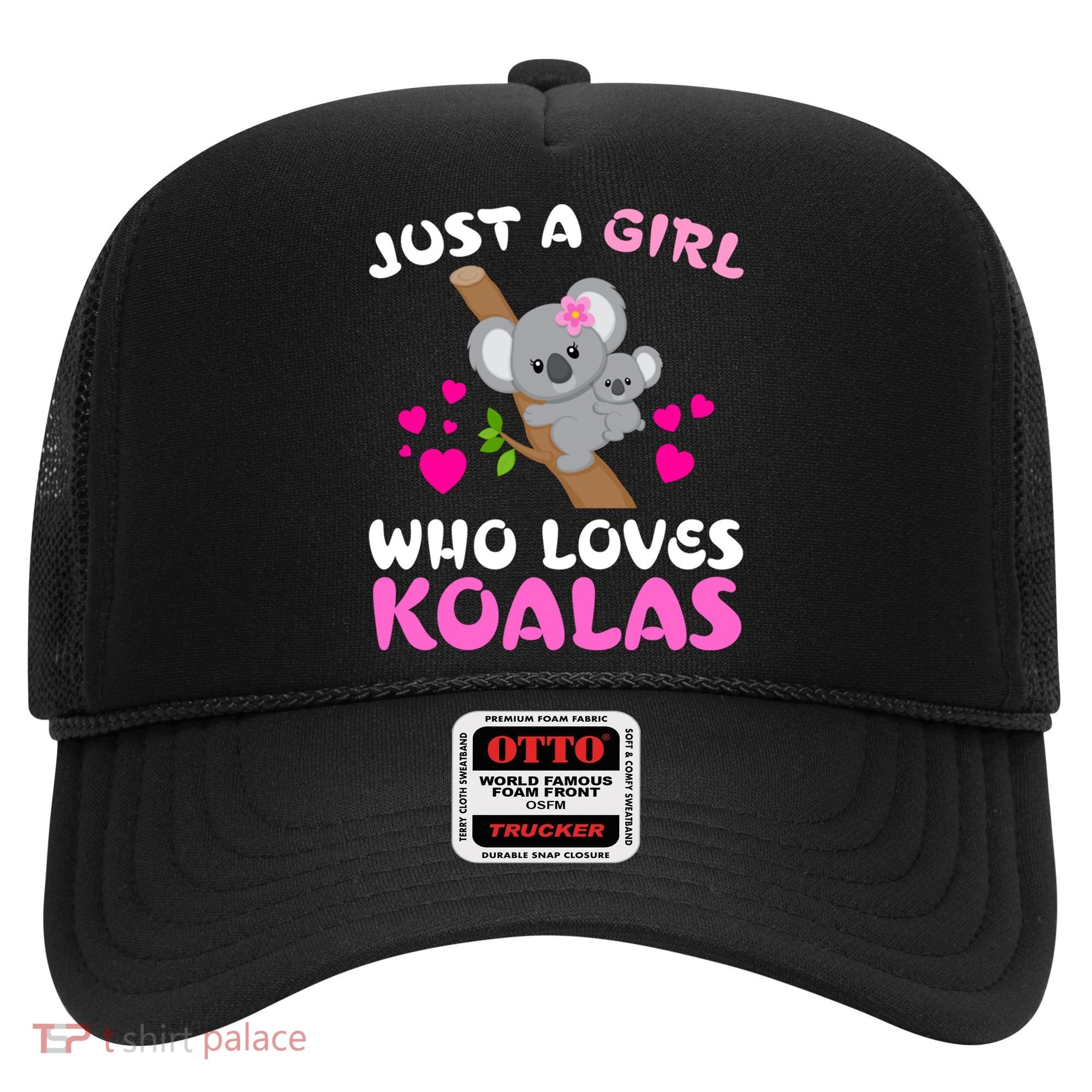 Koala Bear Lovers Just A Girl Who Loves Koalas Cool Gift Hat
