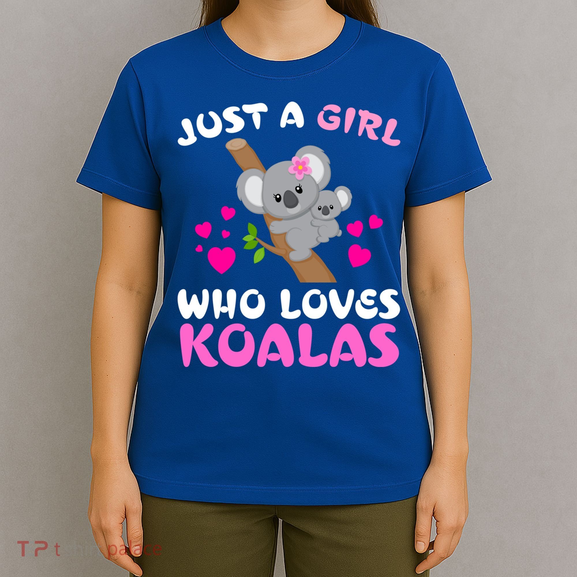 Koala Bear Lovers Just A Girl Who Loves Koalas Cool Gift T-Shirt