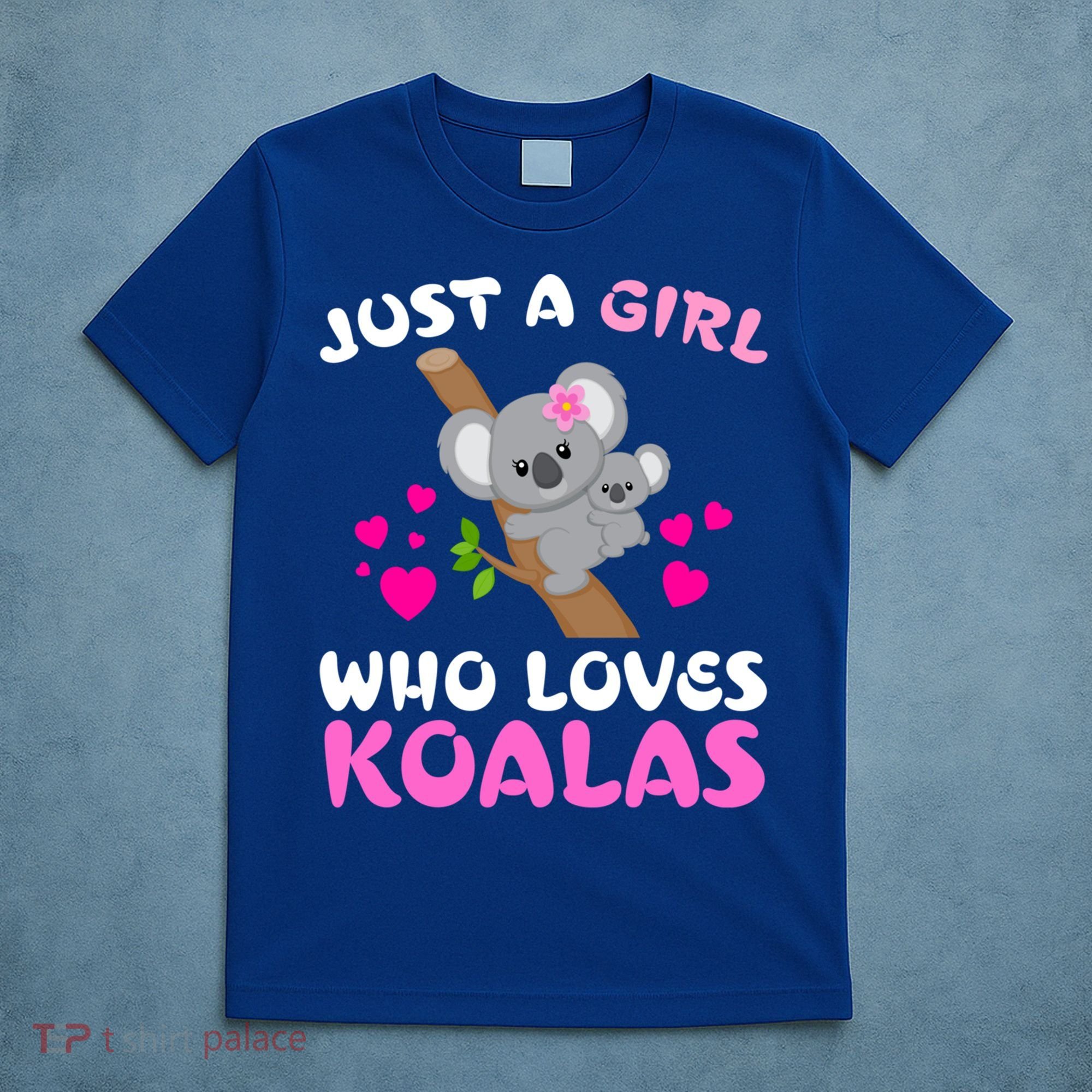 Koala Bear Lovers Just A Girl Who Loves Koalas Cool Gift T-Shirt