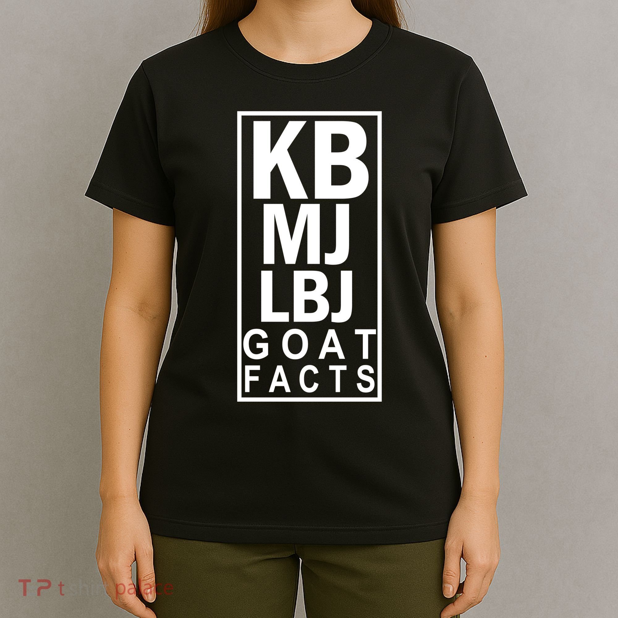 Kb Mj Lbj Basketball Goat Facts T-Shirt