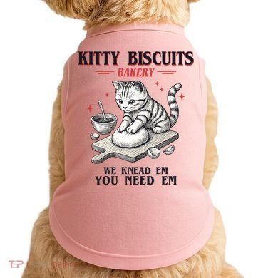 Kitty Biscuits We Knead Em You Need Em Cat Lover Baking Doggie Tank