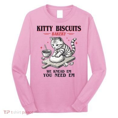Kitty Biscuits We Knead Em You Need Em Cat Lover Baking Long Sleeve Shirt