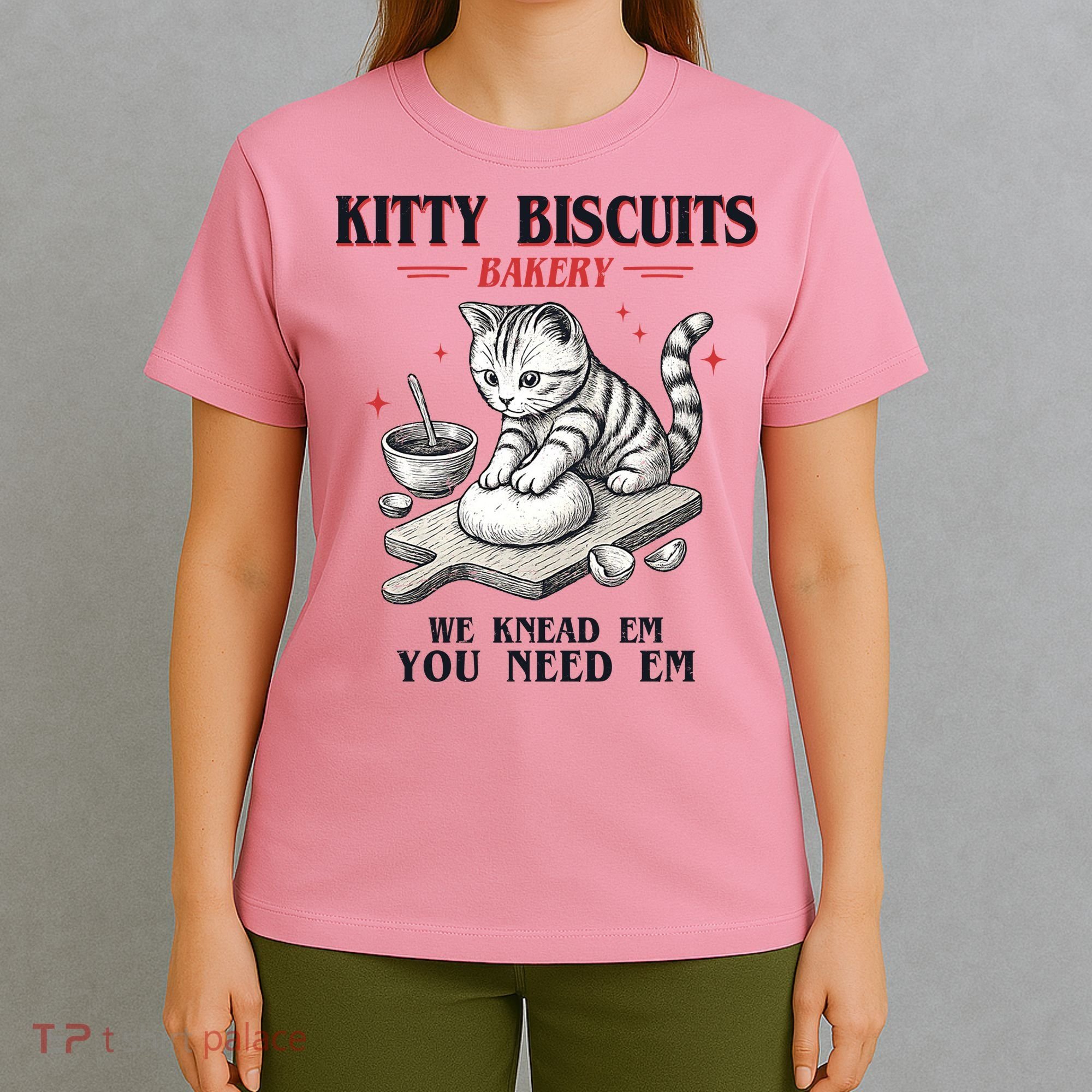 Kitty Biscuits We Knead Em You Need Em Cat Lover Baking T-Shirt