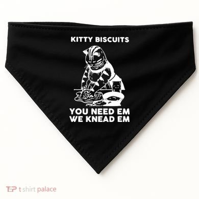 Kitty Biscuits You Need Em We Knead Em Funny Cat USA-Made Doggie Bandana