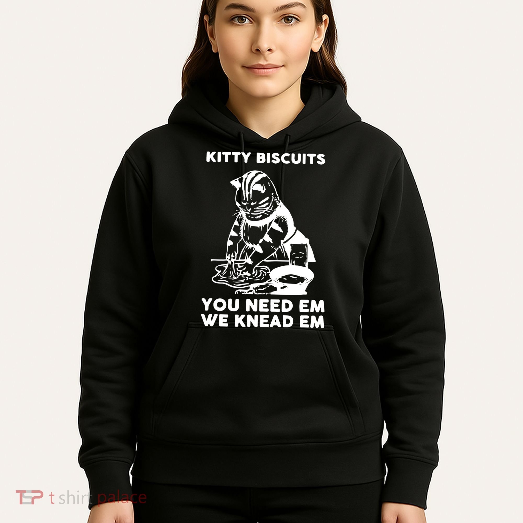 Kitty Biscuits You Need Em We Knead Em Funny Cat Hoodie