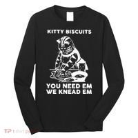 Kitty Biscuits You Need Em We Knead Em Funny Cat Long Sleeve Shirt thumb 0