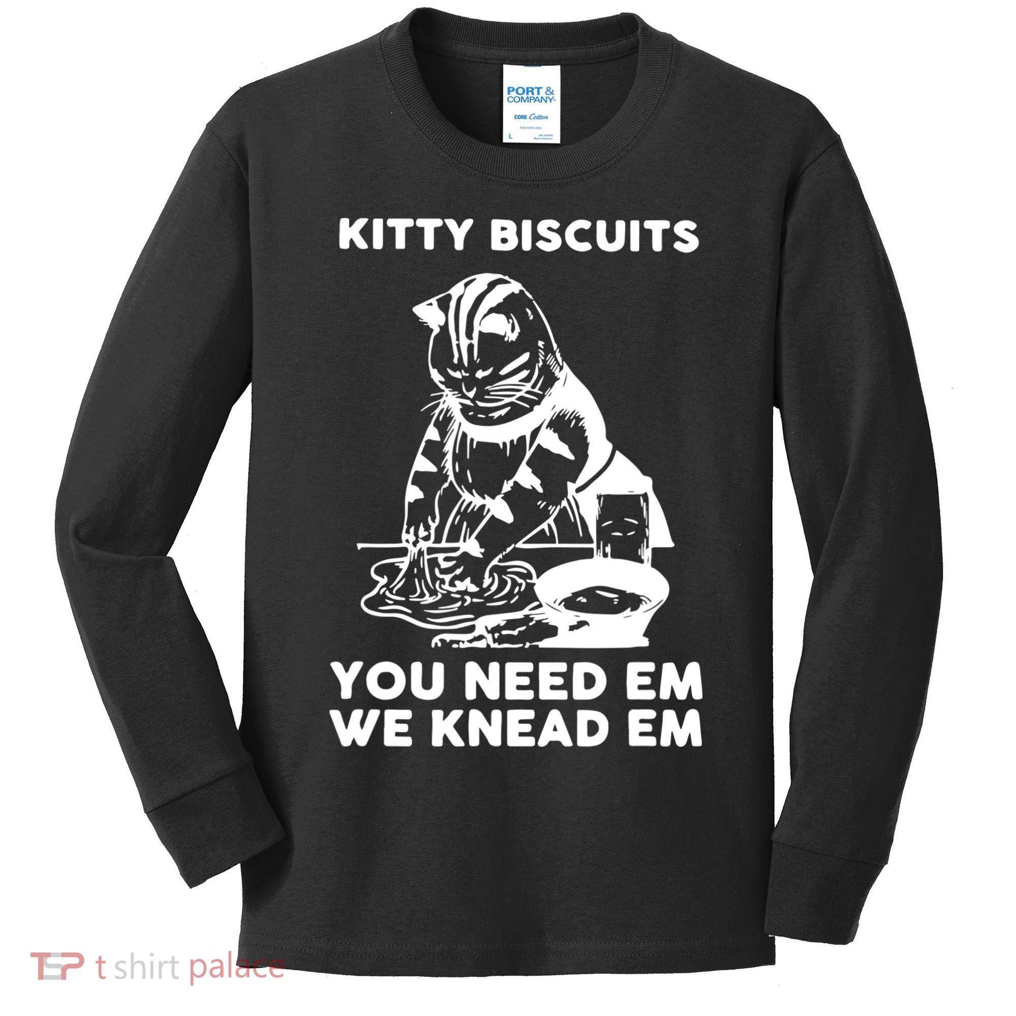 Kitty Biscuits You Need Em We Knead Em Funny Cat Kids Long Sleeve Shirt
