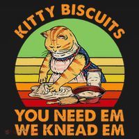 Kitty Biscuits You Need Em We Knead Em Vintage T-Shirt thumb 7