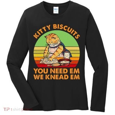 Kitty Biscuits You Need Em We Knead Em Vintage Women's Long Sleeve Shirt