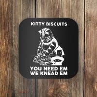 Kitty Biscuits You Need Em We Knead Em Funny Cat Apparel Coaster thumb 0