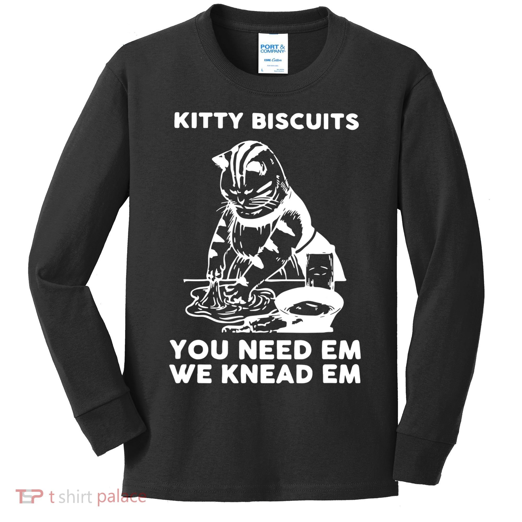 Kitty Biscuits You Need Em We Knead Em Funny Cat Apparel Kids Long Sleeve Shirt