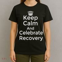 Keep Calm And Celebrate Recovery Sobriety Positive Support T-Shirt thumb 4