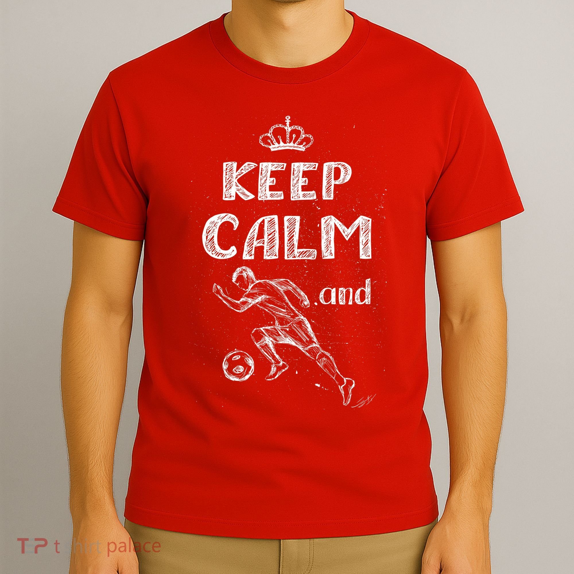 Keep Calm And Play Soccer T-Shirt