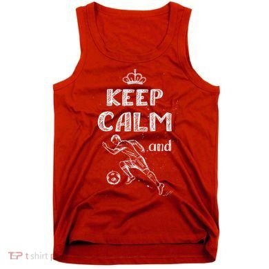 Keep Calm And Play Soccer Tank Top