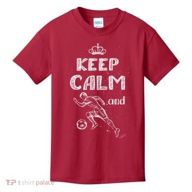 Keep Calm And Play Soccer Kids T-Shirt