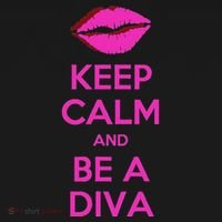 Keep Calm And Be A Diva Button thumb 1