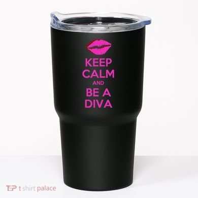 Keep Calm And Be A Diva Tumbler