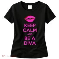 Keep Calm And Be A Diva Women's T-Shirt thumb 0