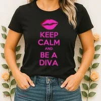 Keep Calm And Be A Diva Women's T-Shirt thumb 2