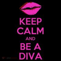 Keep Calm And Be A Diva Women's T-Shirt thumb 6