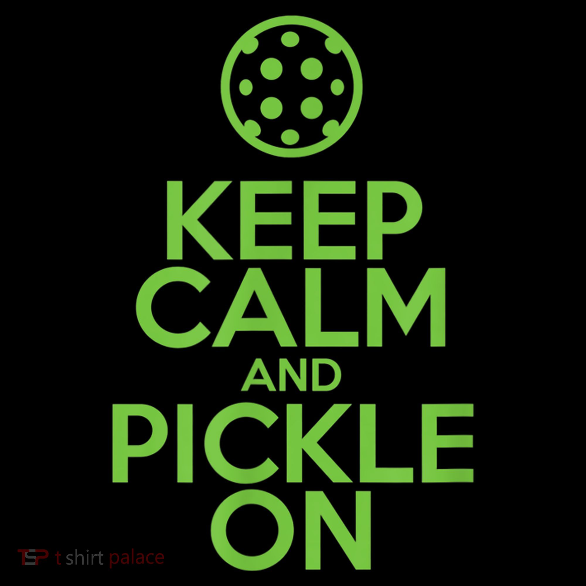 Keep Calm And Pickle On Pickleball TShirt With Pickle Ball Women's Hoodie