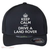 Keep Calm And Drive A Land Rover Funny Flexfit Unipanel Trucker Cap thumb 0