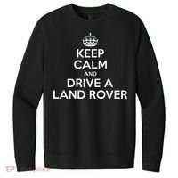 Keep Calm And Drive A Land Rover Funny V.I.T. Fleece Crew Sweatshirt thumb 0