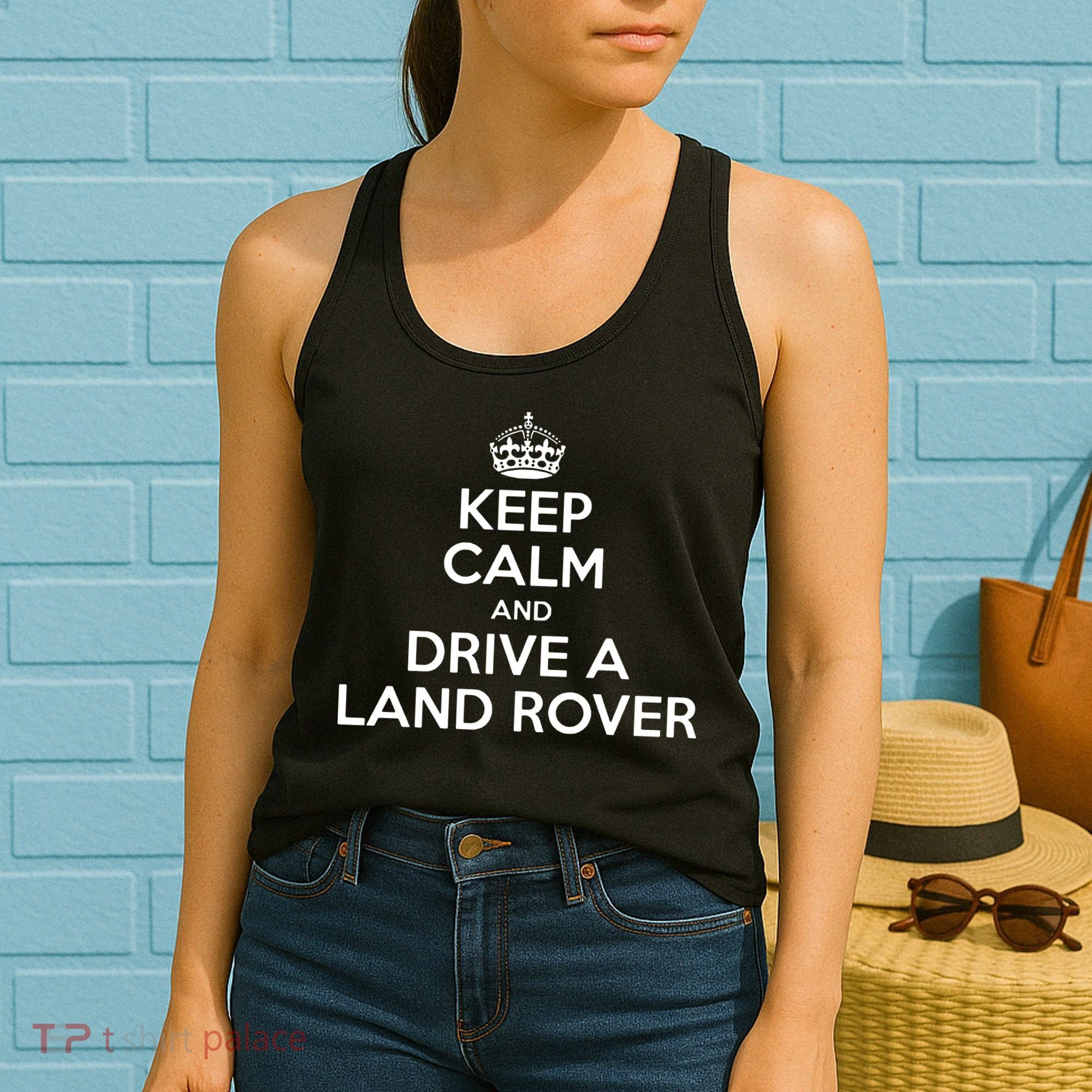 Keep Calm And Drive A Land Rover Funny Women's Tank Top