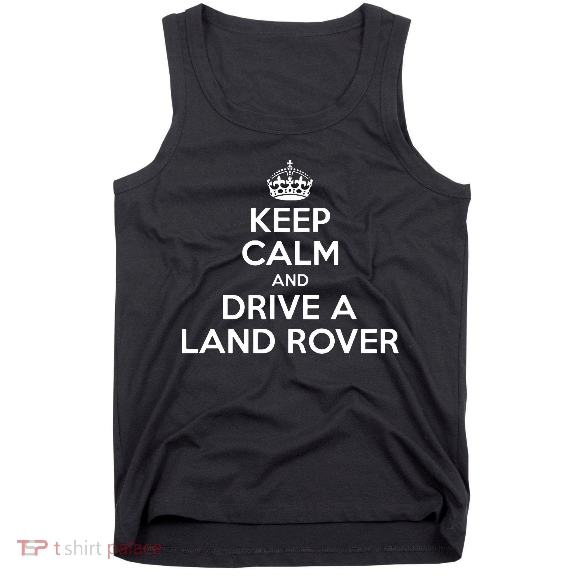 Keep Calm And Drive A Land Rover Funny Tank Top