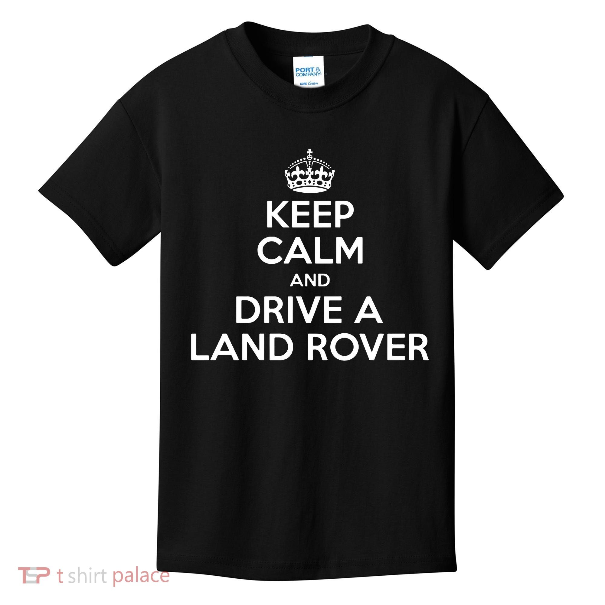 Keep Calm And Drive A Land Rover Funny Kids T-Shirt