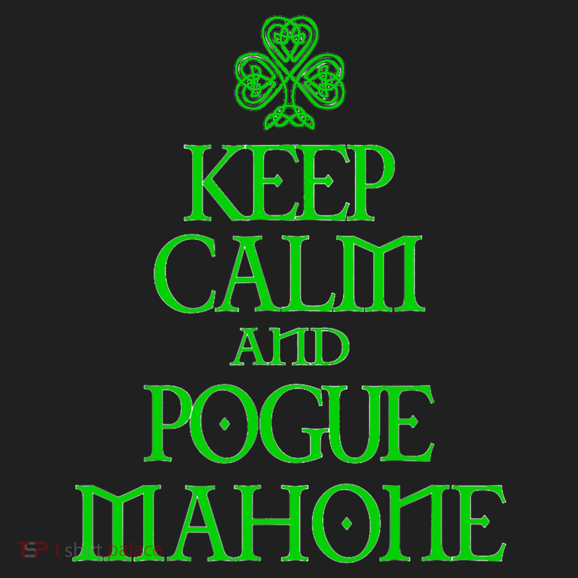 Keep Calm and Pogue Mahone funny Irish Celtic Tumbler