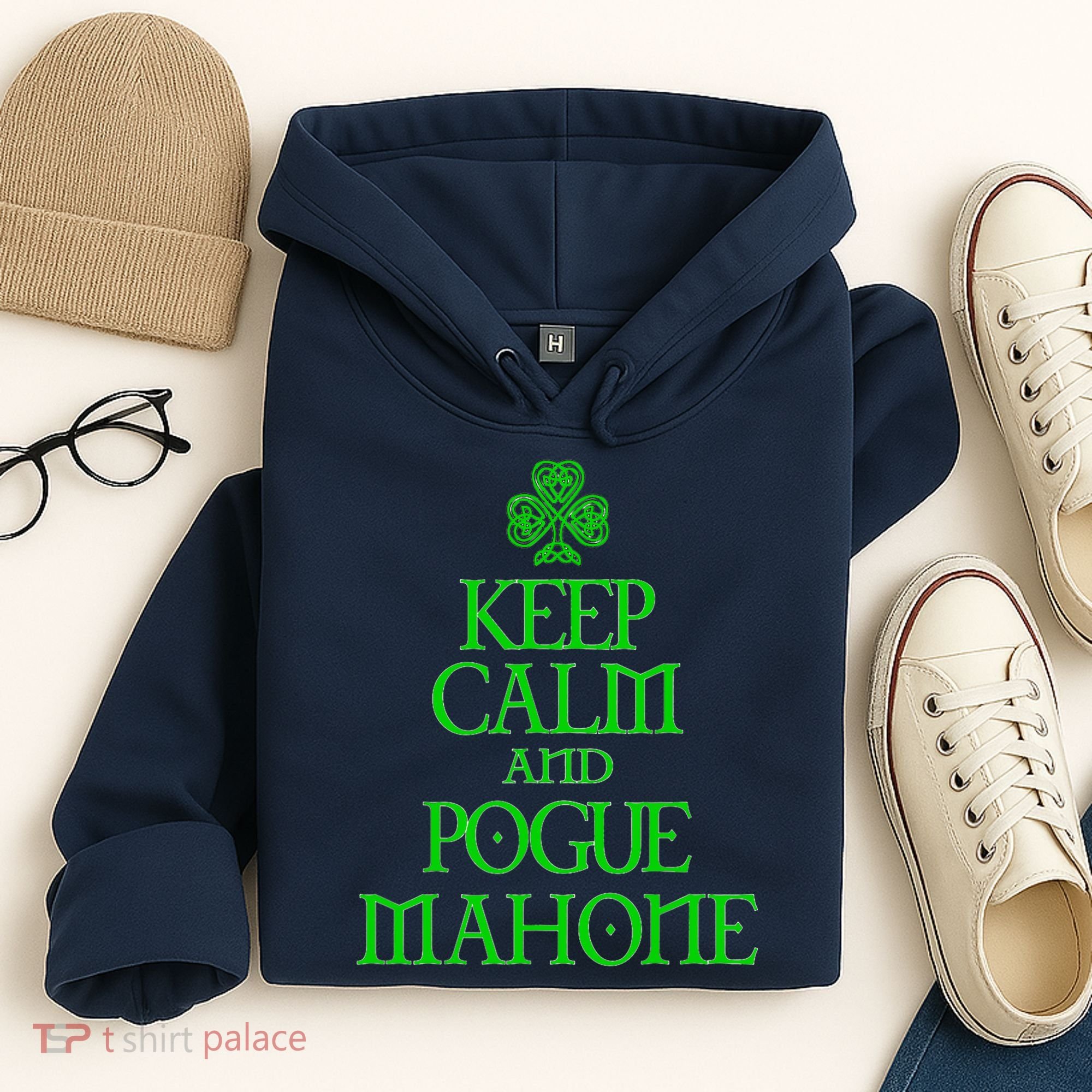 Keep Calm and Pogue Mahone funny Irish Celtic Hoodie