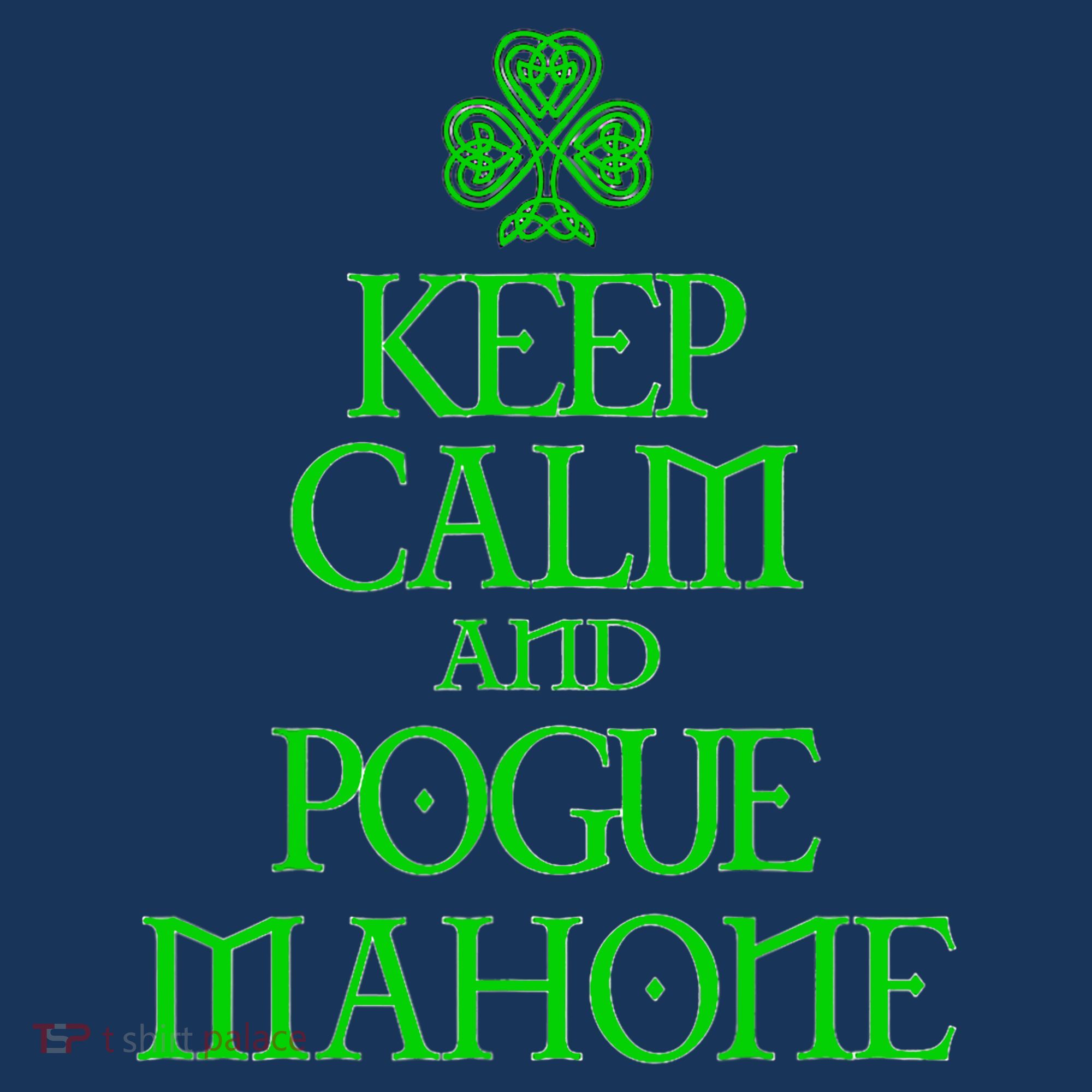 Keep Calm and Pogue Mahone funny Irish Celtic Hoodie