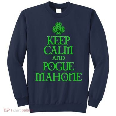 Keep Calm and Pogue Mahone funny Irish Celtic Sweatshirt