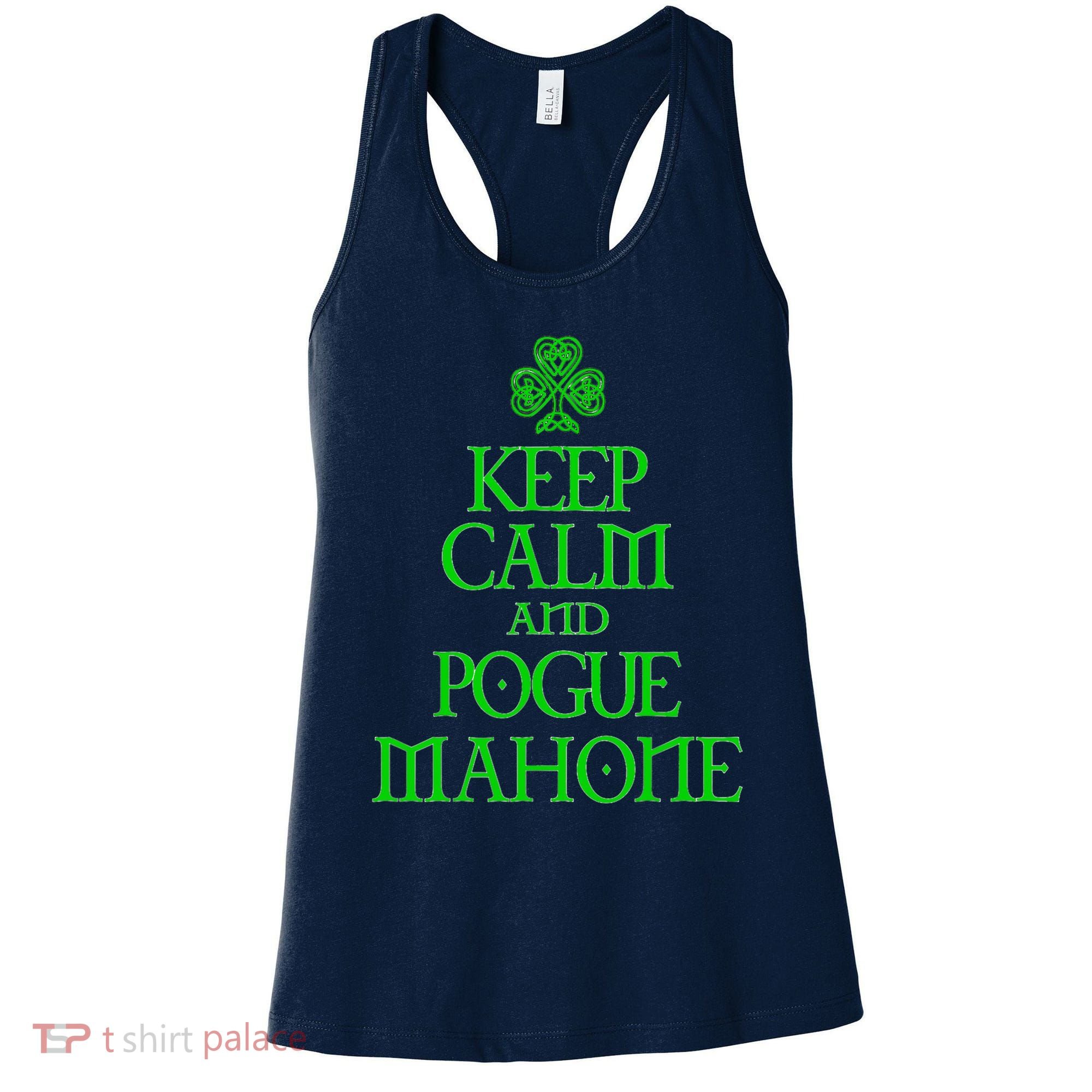 Keep Calm and Pogue Mahone funny Irish Celtic Women's Tank Top