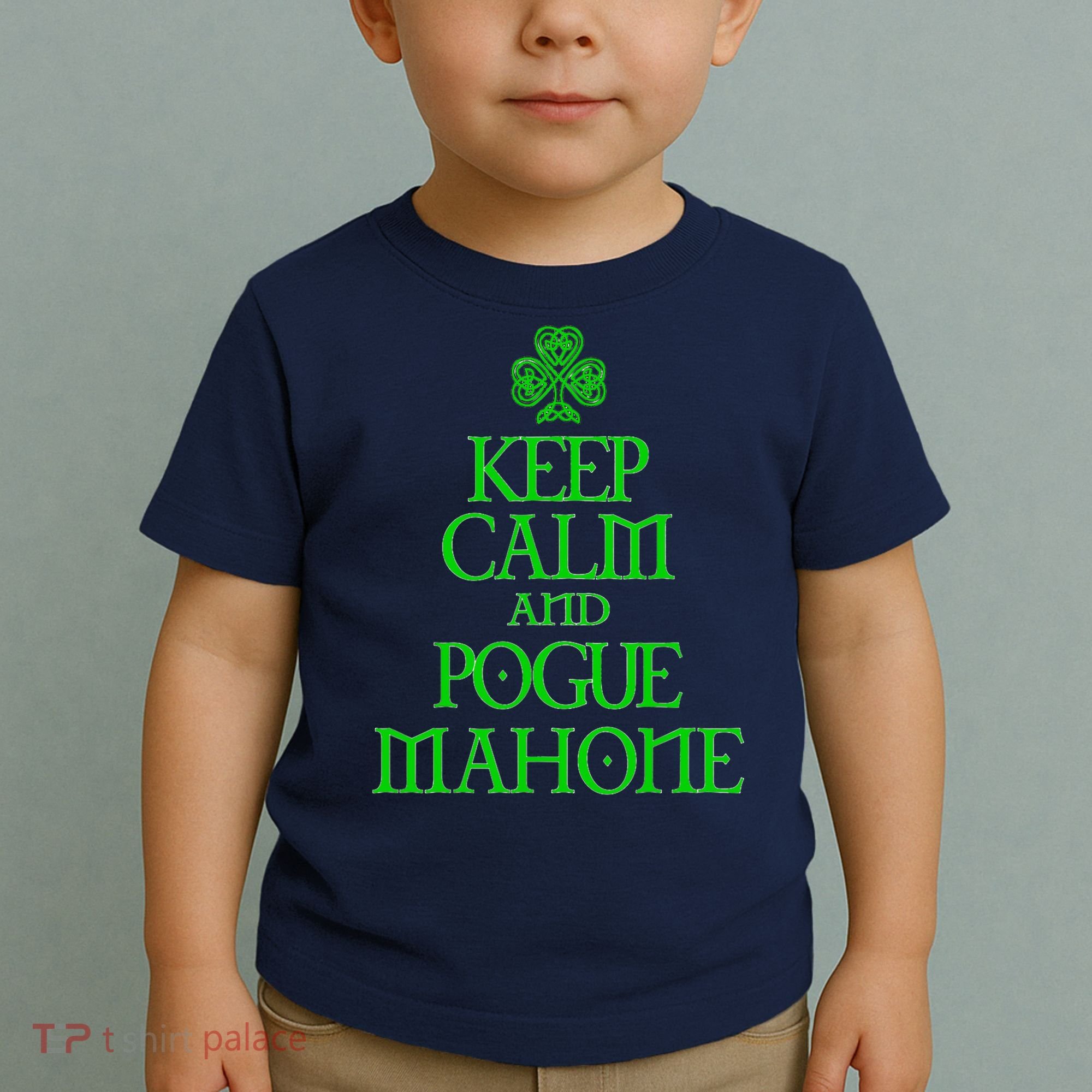 Keep Calm and Pogue Mahone funny Irish Celtic Toddler T-Shirt