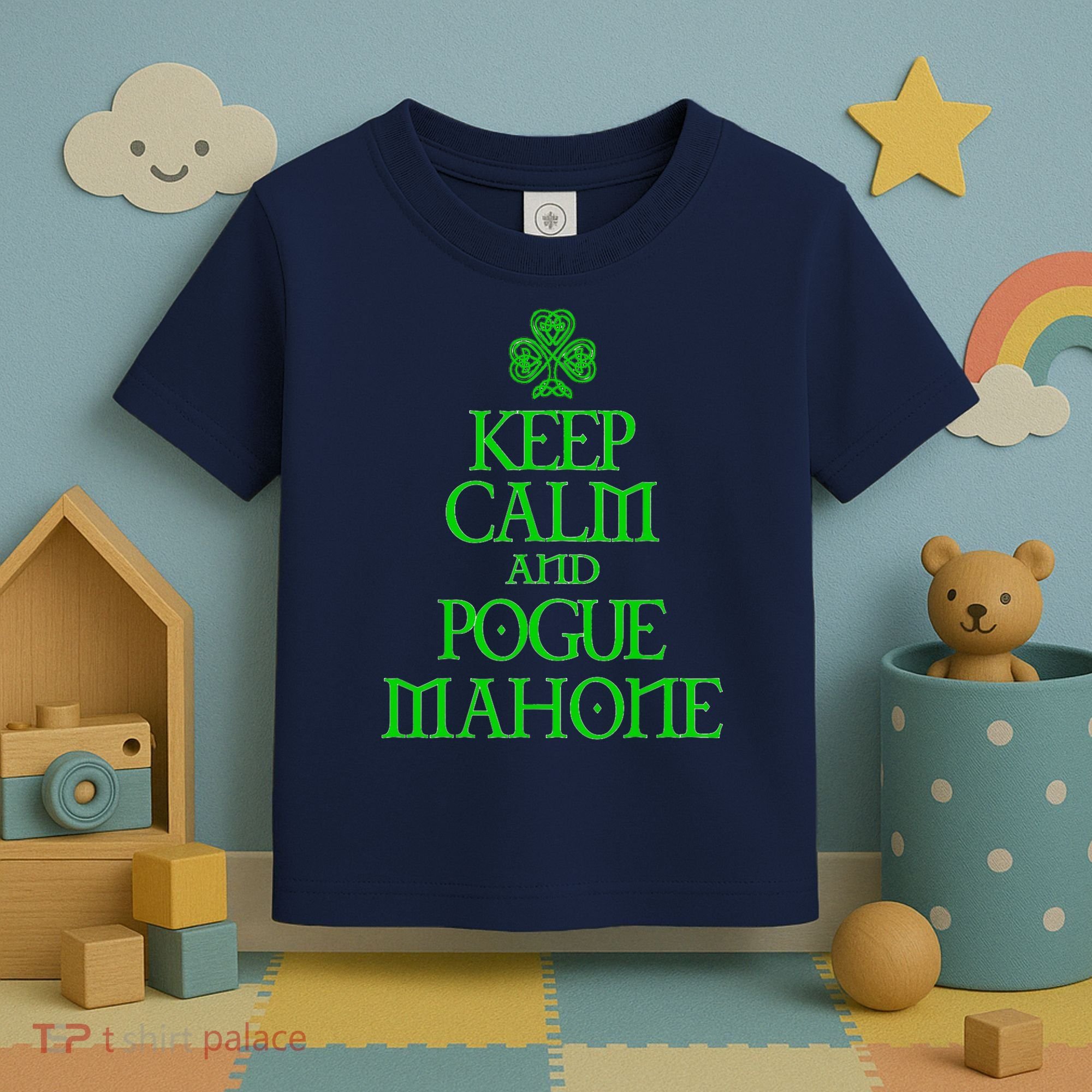 Keep Calm and Pogue Mahone funny Irish Celtic Toddler T-Shirt