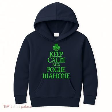 Keep Calm and Pogue Mahone funny Irish Celtic Kids Hoodie