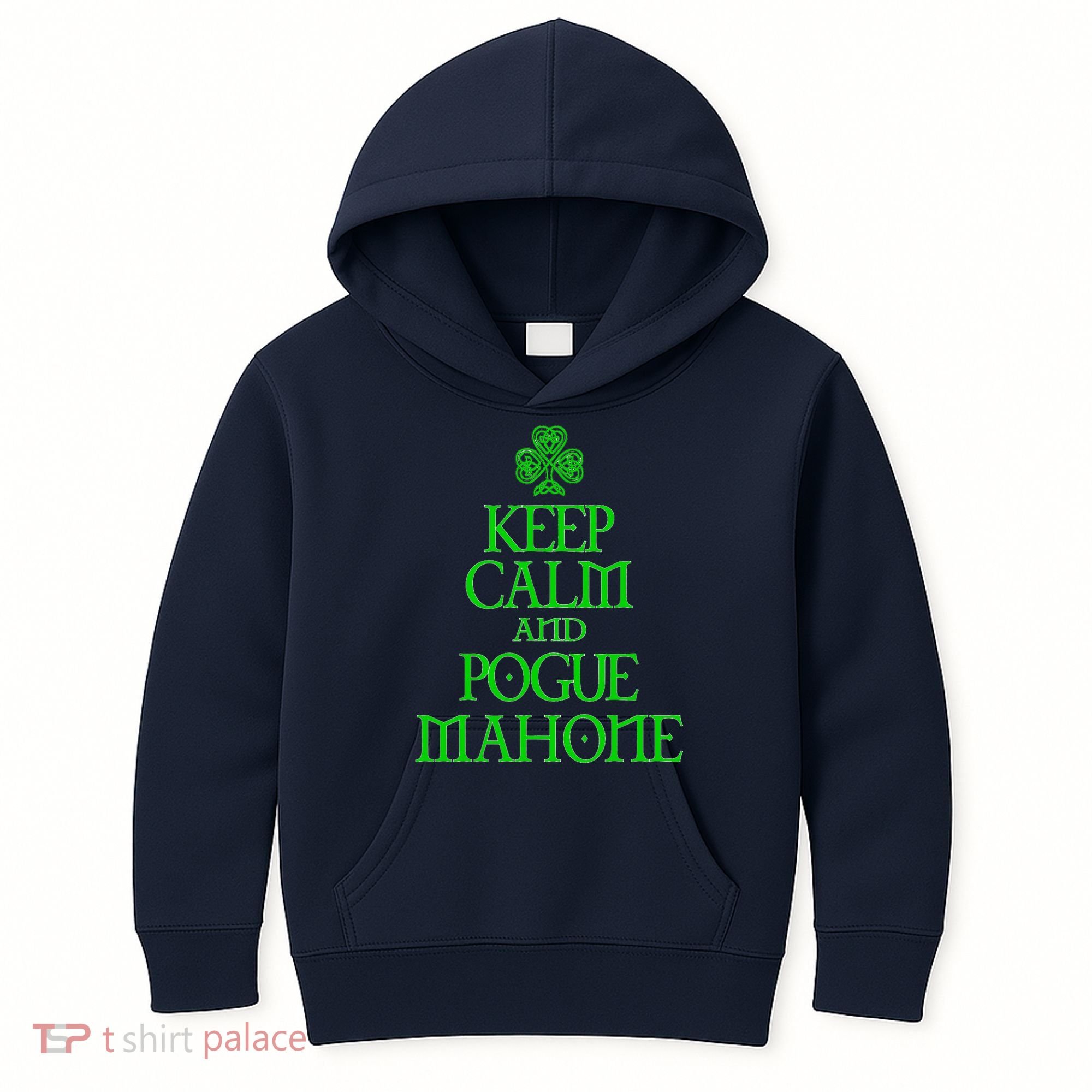 Keep Calm and Pogue Mahone funny Irish Celtic Kids Hoodie