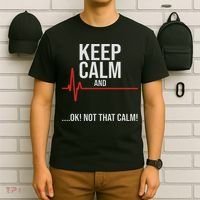 Keep Calm And Ok! Not That Calm! Funny Medical Ecg Emergency T-Shirt thumb 6