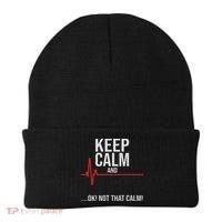 Keep Calm And Ok! Not That Calm! Funny Medical Ecg Emergency Beanie thumb 0