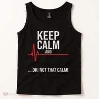 Keep Calm And Ok! Not That Calm! Funny Medical Ecg Emergency Tank Top thumb 2